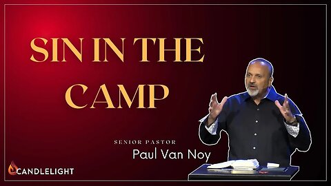 Sin In the Camp - Church Discipline 1 Corinthians 5 -