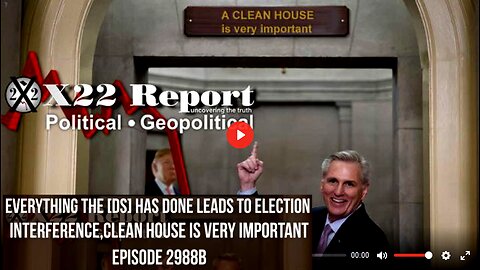Ep. 2988b-Everything The [DS] Has Done Leads To Election Interference,Clean House Is Very Important