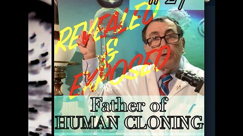 Human Cloning : REVEALED & EXPOSED | Undercover Evidence of Dr. Zavos