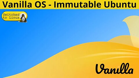 Vanilla OS | Immutable Ubuntu Linux