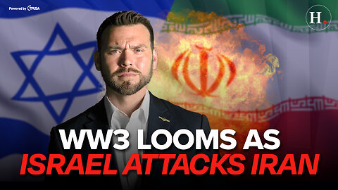 EPISODE 381: WORLD WAR 3 LOOMS AS ISRAEL ATTACKS IRAN