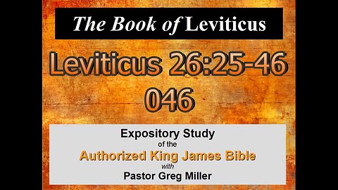 046 Leviticus 26:25-46 (Leviticus Studies)