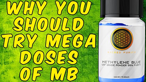 Why You Should Try Out MEGA DOSES of METHYLENE BLUE!