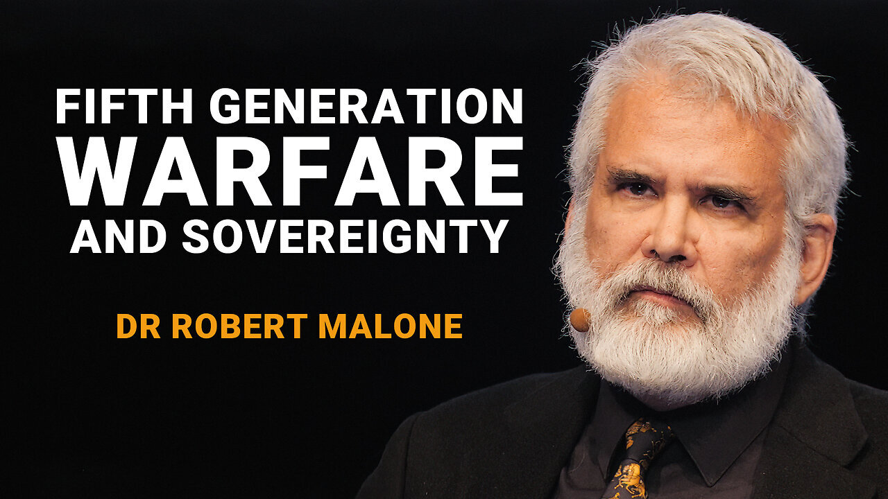 💥🔥 POWERFUL! Dr. Robert Malone ~ PsyWars: Fifth Generation Warfare and Sovereignty ~ The Battlefield is YOUR Mind!
