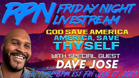 Empowering America To Save Itself w/ Dave Jose on Fri. Night Livestream