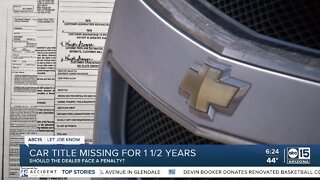 Car owner gets title more than a year late -- should dealer face penalties?
