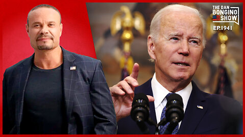 Joe Biden is a Foreign Agent, The Case Is Closed (Ep. 1941) - The Dan Bongino Show