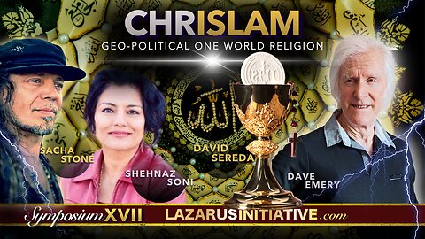 CHRISLAM - Geo-political One World Religion, by The Lazarus initiative