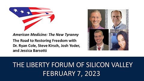 American Medical Freedom Panel ~ The Liberty Forum ~ 2-7-2023