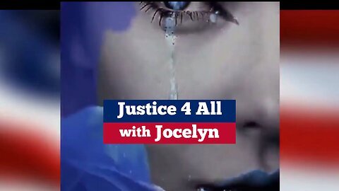 Justice 4 All with Jocelyn 1-31-2023