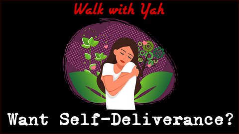 Want Self-Deliverance? / WWY L43