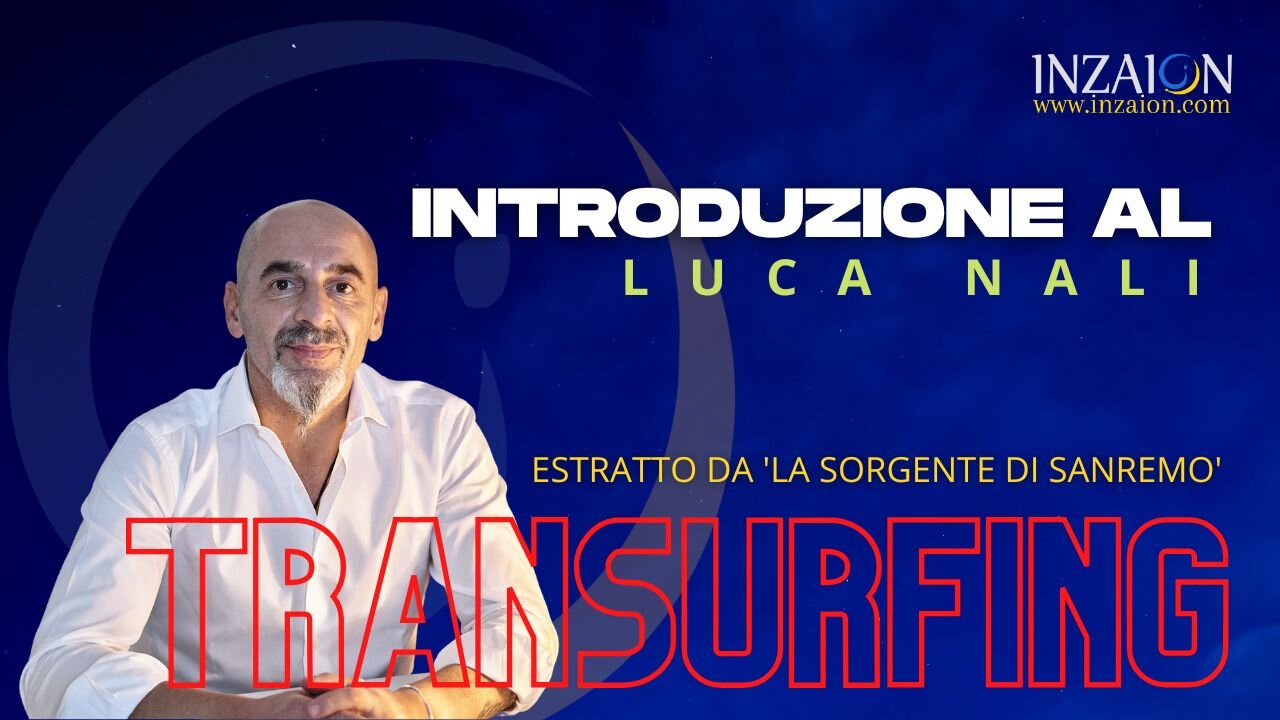 INTRODUZIONE AL TRANSURFING - Luca Nali