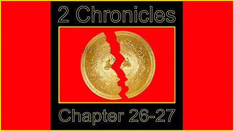2 Chronicles 26-27