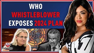 LIVE @7PM: WHO WHISTLEBLOWER EXPOSES 2024 PLAN