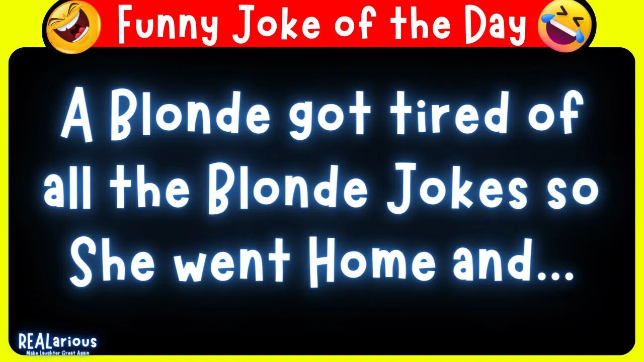 Daily Joke of the Day Funny Short Joke Blonde Joke