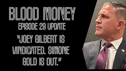 Blood Money Episode 29 UPDATE - Joey Gilbert is VINDICATED. Simone Gold is out.