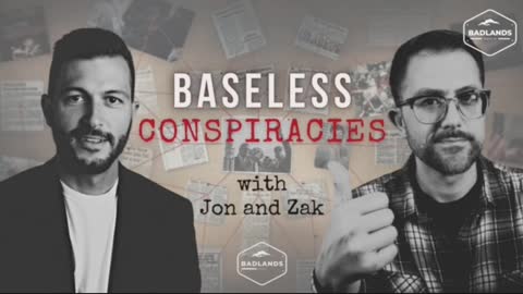 Baseless Conspiracies Ep 17 - Mon 10:30 PM ET -