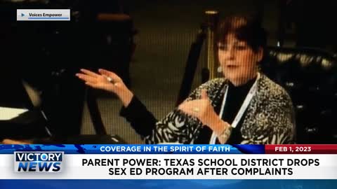 VICTORY News 2/1/23-11a.m: Parent Power: Texas School District Drops Sex Ed Program After Complaints
