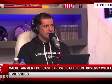 Watch: Valuetainment Podcast EXPOSES Gates Controversy With Esptein