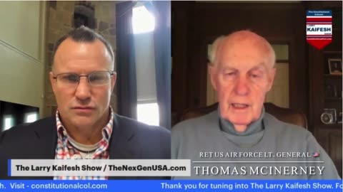 Thomas McInerney with The Constitutional Colonel Larry Kaifesh Show #16 February 6, 2023