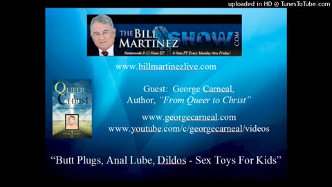 Bill Martinez Live - George Carneal - Butt Plugs, Anal Lube, Dildos - Sex Toys For Kids