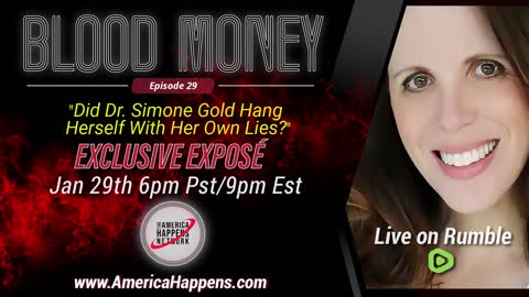 Blood Money Episode 29 - "Did Dr Simone Gold just hang herself with her hubris and lies?"
