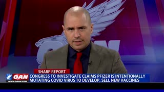 Congress to investigate claims Pfizer is intentionally mutating COVID virus for new vaccines