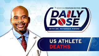 Daily Dose: ‘US Athlete Deaths’ with Dr. Peterson Pierre
