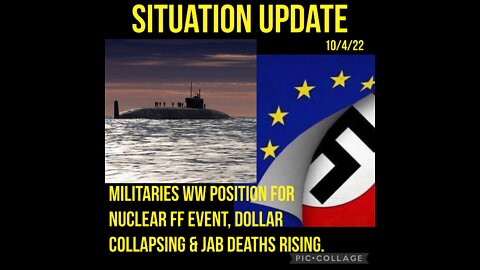 Situation Update: Militaries Worldwide Position For Nuclear False Flag! US Military Deployment In The Atlantic! US/NATO Funding Ukraine War & Prepping For War With Russia! Collapsing US Dollar! Weaponized FEMA! Commander Thor Intel!