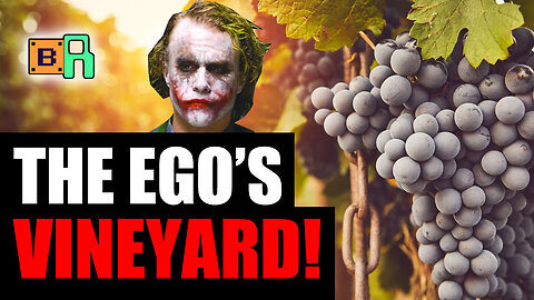 The Ego's Vineyard