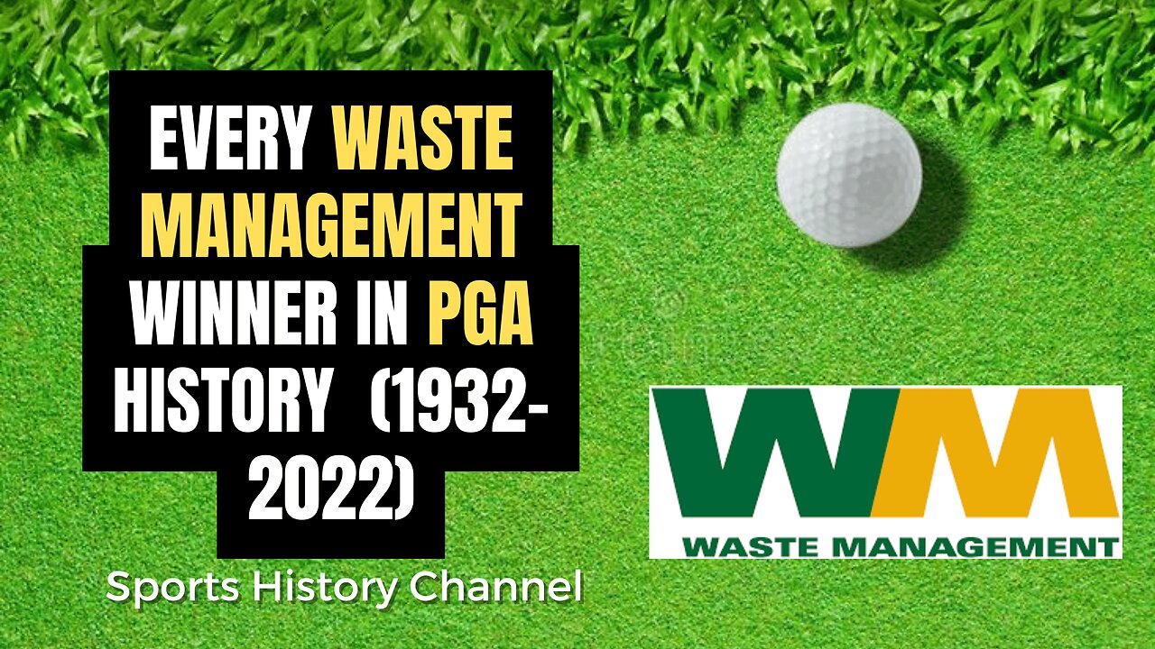 EVERY Waste Management CHAMPION in PGA History (19322022)