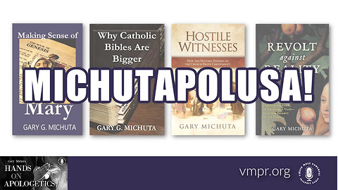 24 May 23, Hands on Apologetics: MICHUTAPOLUSA!