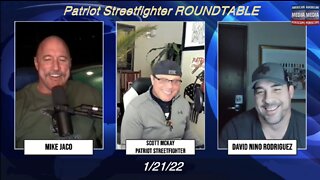 1.21.22 Patriot Streetfighter ROUNDTABLE w/ Mike Jaco & David Nino Rodriguez, Devolution/Law of War