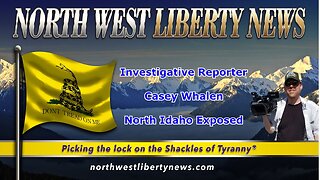 NWLNews – Crushing Marxism in Idaho with Casey Whalen - Live 3.20.23