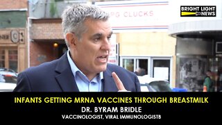 Infants Getting mRNA Vaccines Through Breastmilk -Dr. Byram Bridle
