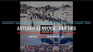 Artsakh Genocide Day Two