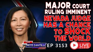 🇺🇸 MAJOR COURT RULING IMMINENT! NEVADA JUDGE HAS A CHANCE TO SHOCK THE WORLD | EP 3153-8AM