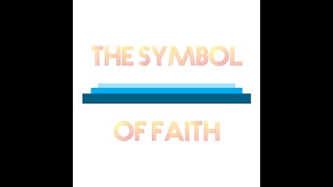 The Symbol Of Faith - 1