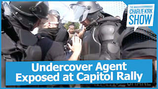 Undercover Agent Exposed at Capitol Rally