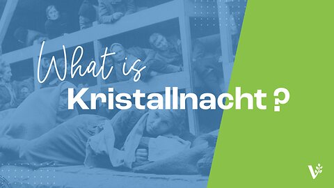 What is Kristallnacht? | Vision for Israel