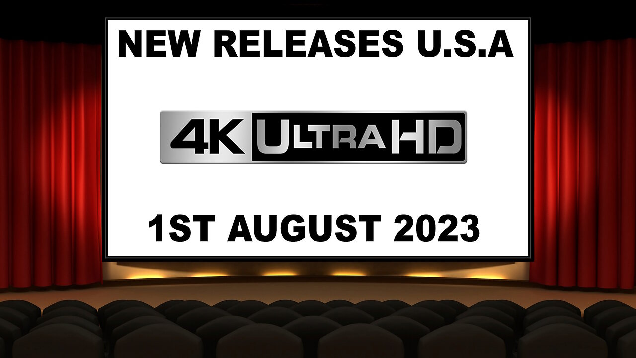 new-4k-uhd-releases-1st-august-2023-u-s-a