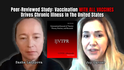 Peer-Reviewed Study: Vaccination WITH ALL VACCINES Drives Chronic Illness In The United States