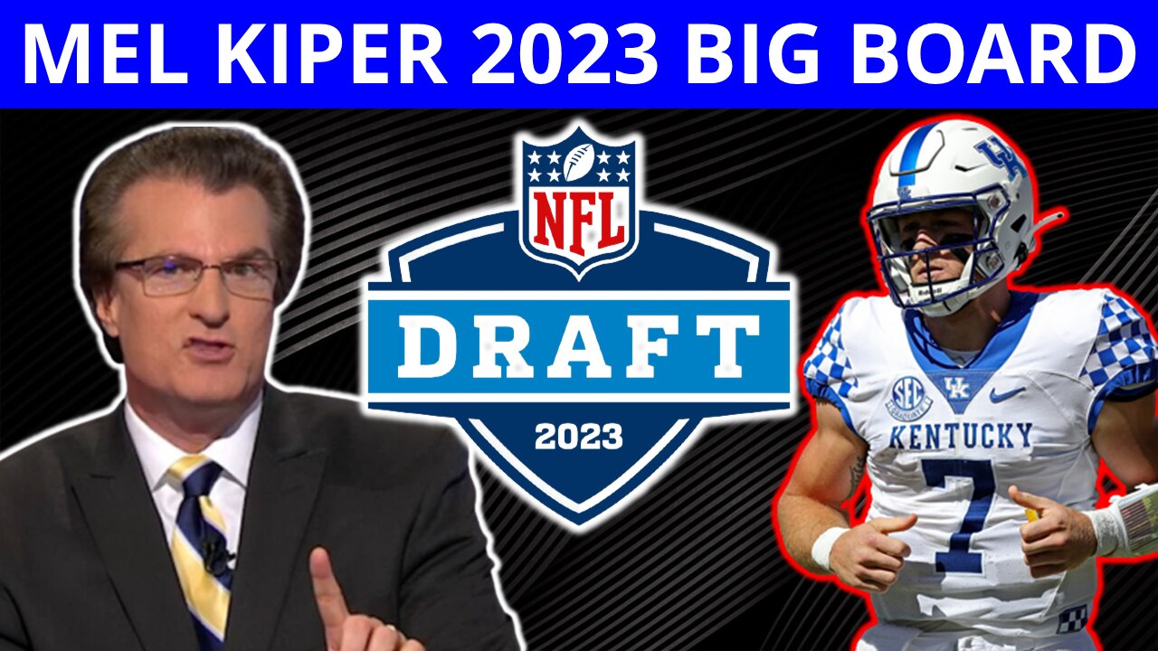 2023 NFL Draft Big Board From ESPN Analyst Mel Kiper Updated Top 25