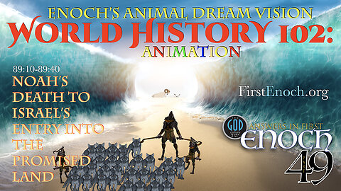 Enoch's Animal Dream Vision 102 Animation. Answers In First Enoch Part 49