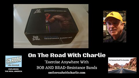 On The Road With Charlie - Bob & Brad Resistance Bands