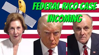 Federal RICO Cases Against President Trump, Sidney Powell, et al Incoming!!