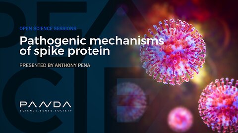 Pathogenic Mechanisms of Spike Protein | Anthony Pena