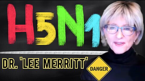 The 'H5N5' "Bird Flu Is A Weapon To Attack The Global Food Supply" Dr. 'Lee Merritt' Interview