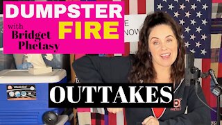 Dumpster Fire 76 - Outtakes