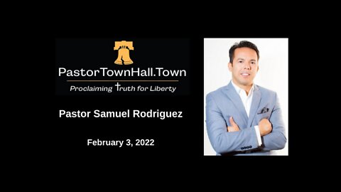 Pastor Town Hall - March 3, 2022 | Pastor Samuel Rodriguez